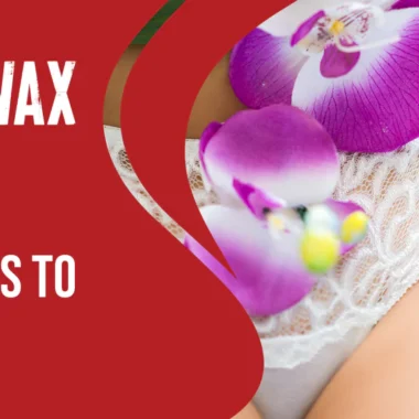 Pain After Brazilian Wax: 10 Types & 8 Causes