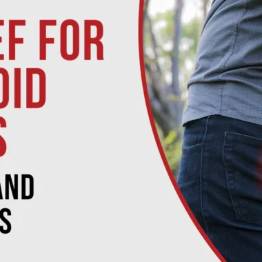 Hemorrhoid Relief During Bowel Movements with Ulcerative Colitis: 11 Pain Management