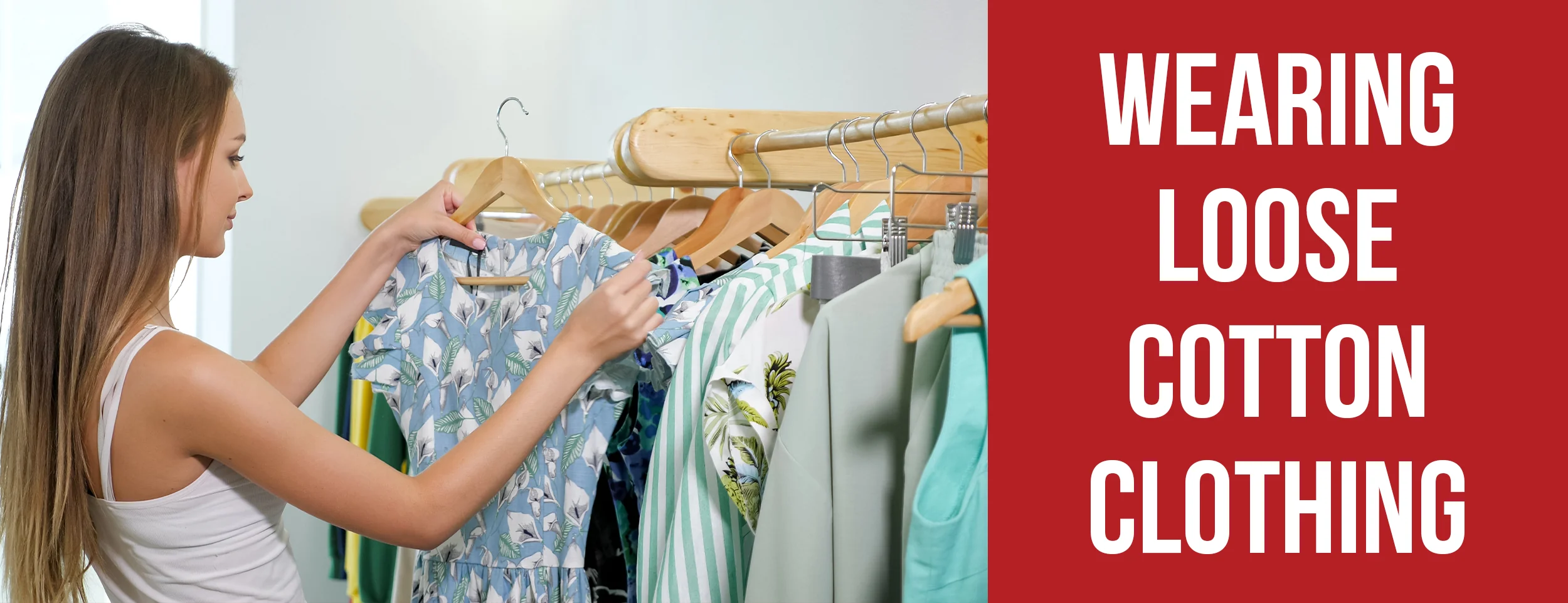 Wear loose cotton clothing to heal an external hemorrhoid