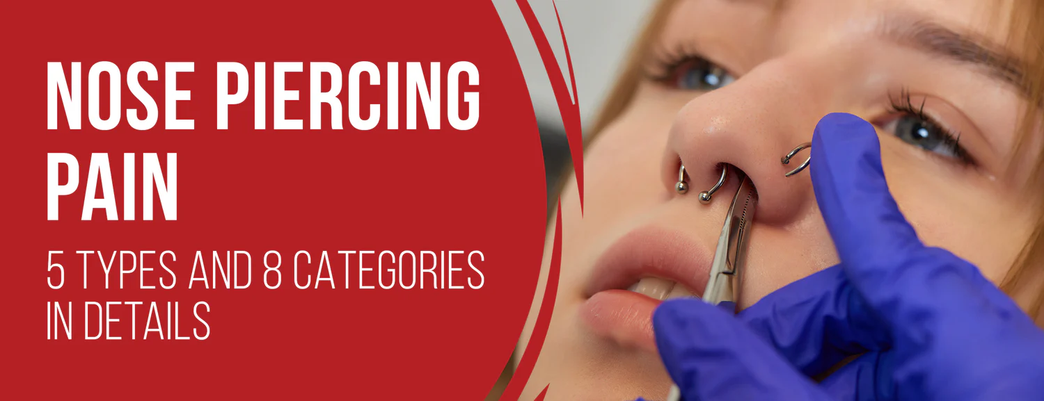 The types of nose pain and types of piercings