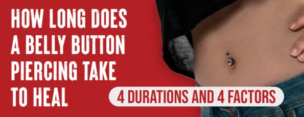 Typical Time & Factors Affecting the Healing of a Belly Button Piercing