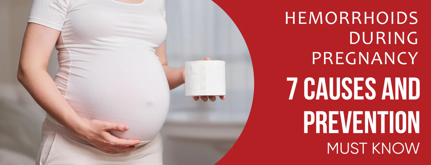 Must-Know Guide to Hemorrhoids During Pregnancy