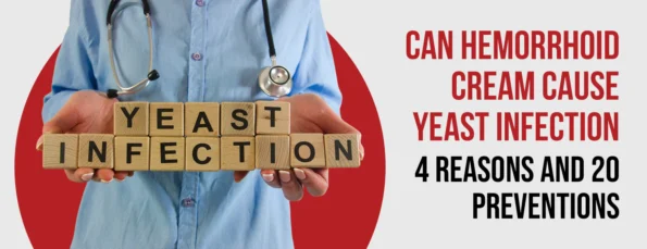 The Factors and Tips to Avoid Yeast Infection from Hemorrhoid Cream