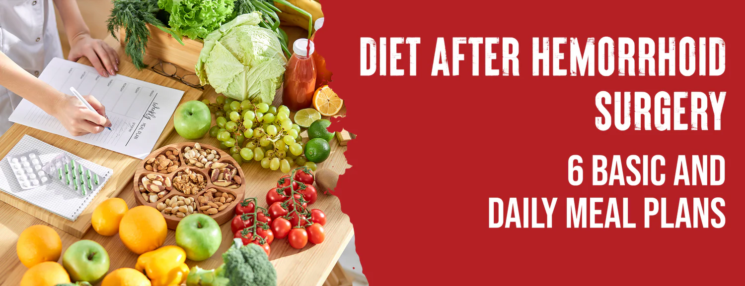 The Diet After Hemorrhoid Surgery Six Sections