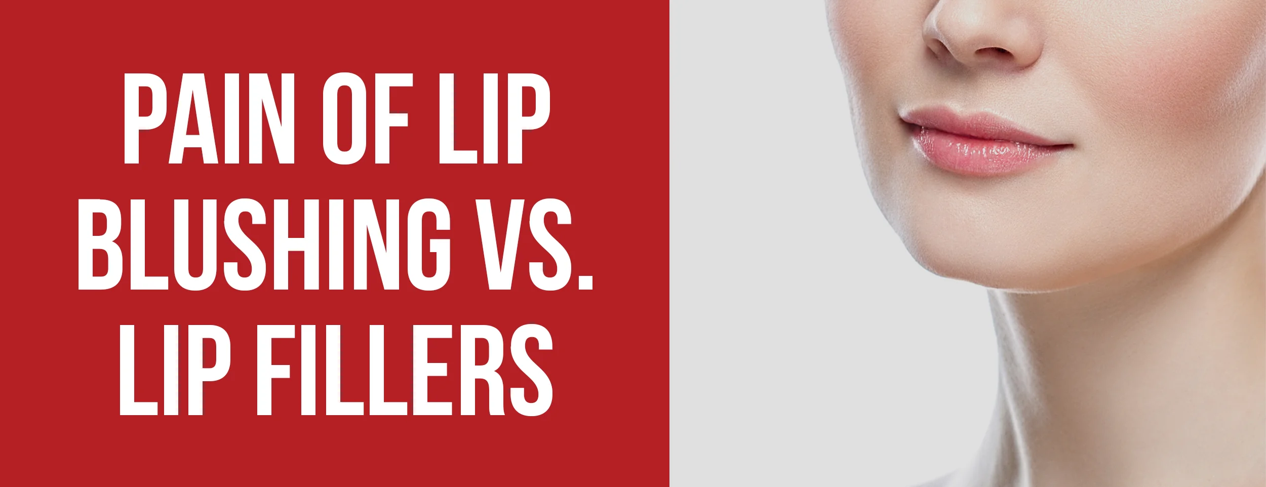 The pain of lip blushing versus lip fillers