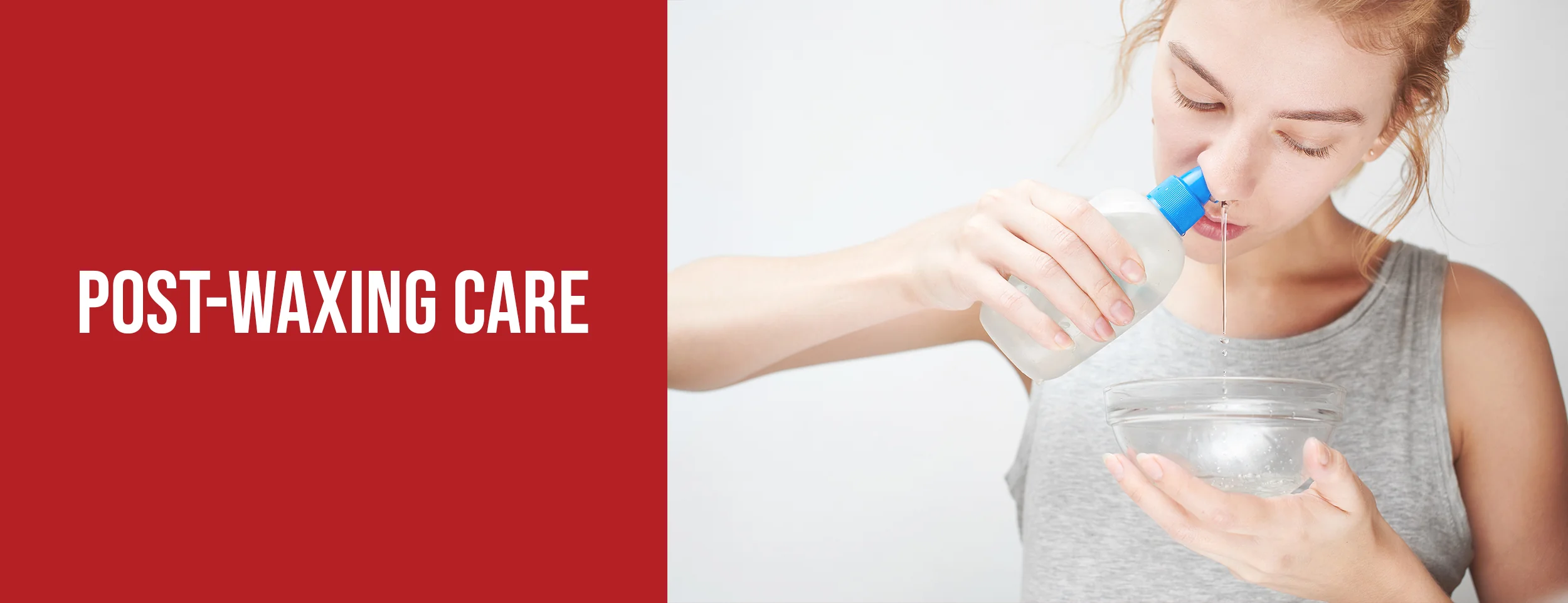 The post-waxing care routine