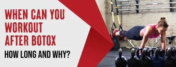 The Waiting Period & Benefits of Working Out After Botox