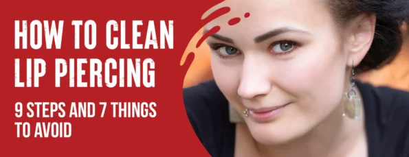 A Step-by-Step Guide To Cleaning Lip Piercings 7 Things Not To Do