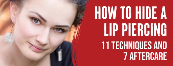Lip Piercing Hide 11 Techniques & 4 Best Methods With 7 Healing and Aftercare