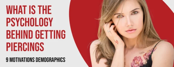 Nine Motivators and Demographics behind getting Piercings