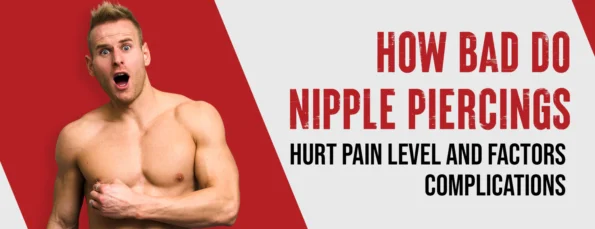 Pain Levels & Factors Related to Nipple Piercings