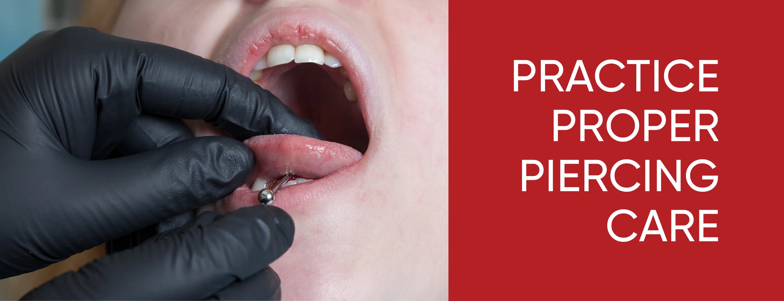 Practice proper piercing care to minimize damage to teeth
