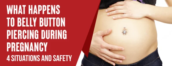 Pregnancy and Belly Button Piercing 4 Impacts and 3 Safe Practices