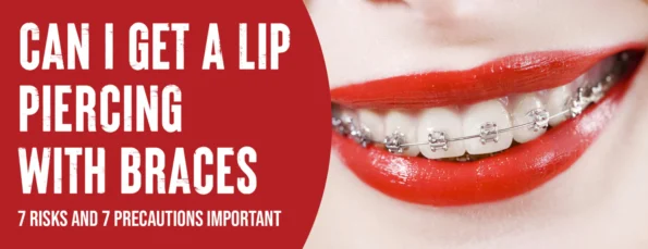 The Risks & Precautions Of Lip Piercing With Braces