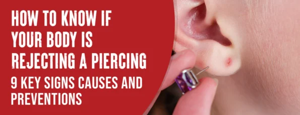 The Signs & Causes of Body Rejection of Piercings