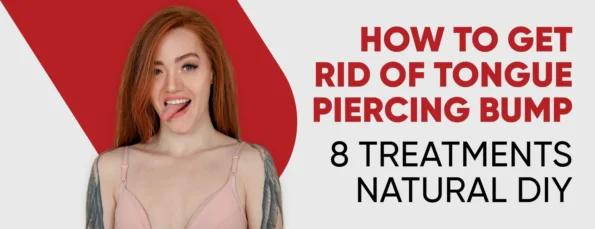 Tongue Piercing Bump 8 Treatments & Preventions