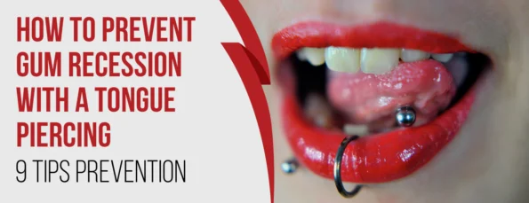 Tongue Piercing and Gum Recession 9 Tips for Prevention