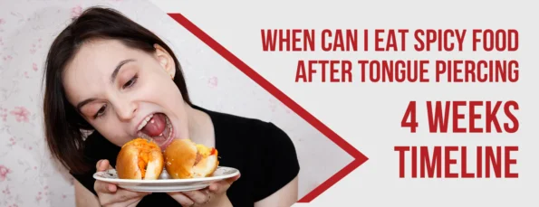 What is the best time to eat spicy food after tongue piercing