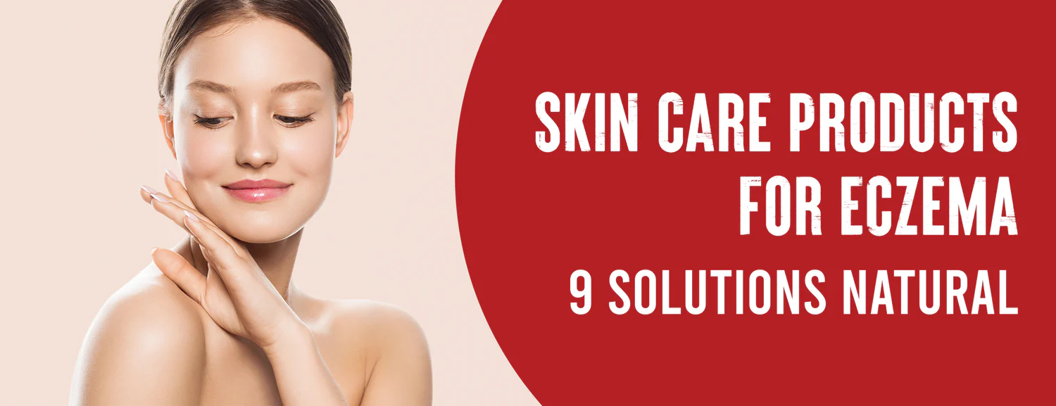 9 Best Eczema Products