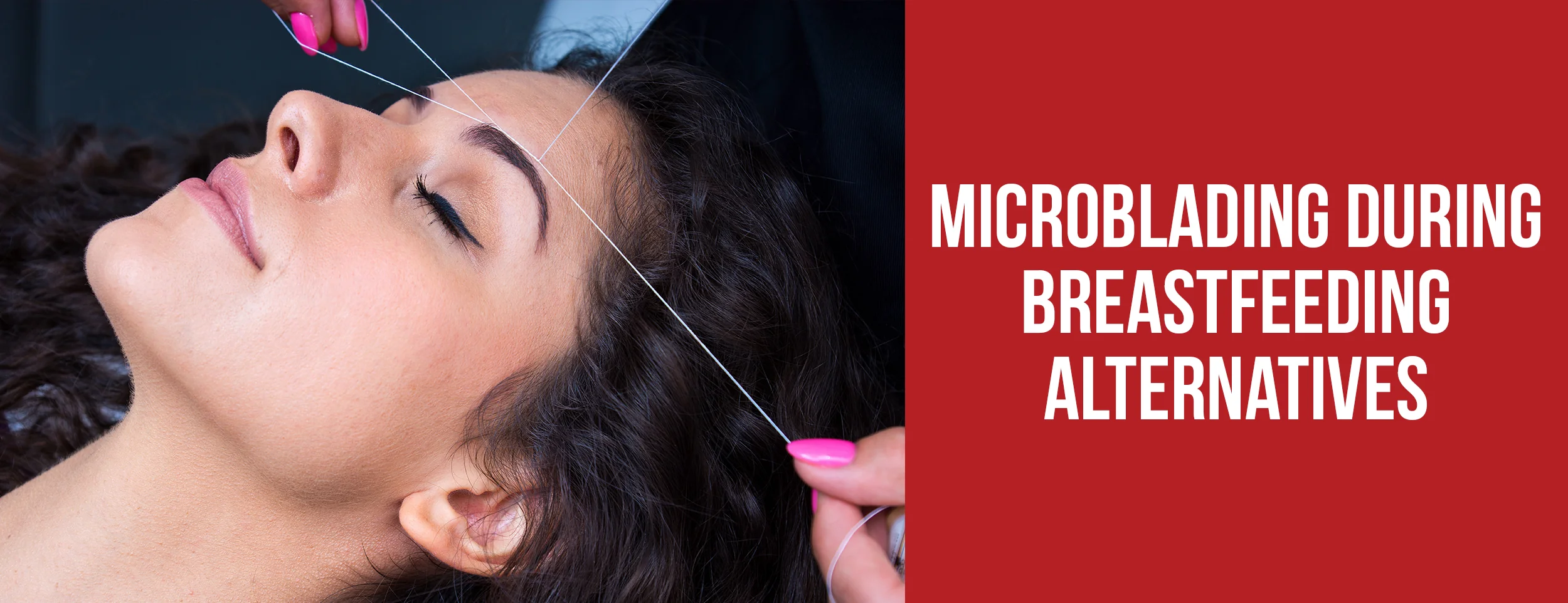 Alternatives to Microblading During Breastfeeding