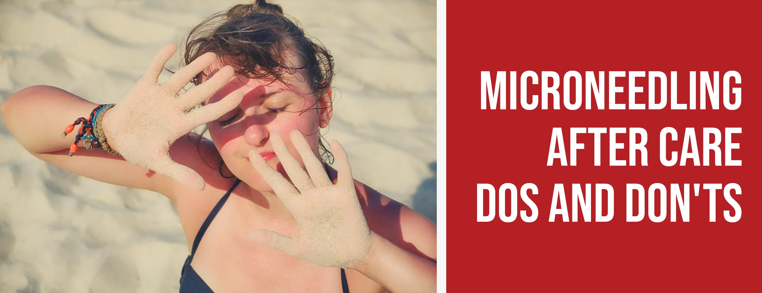 Microneedling After Care Dos and Don'ts