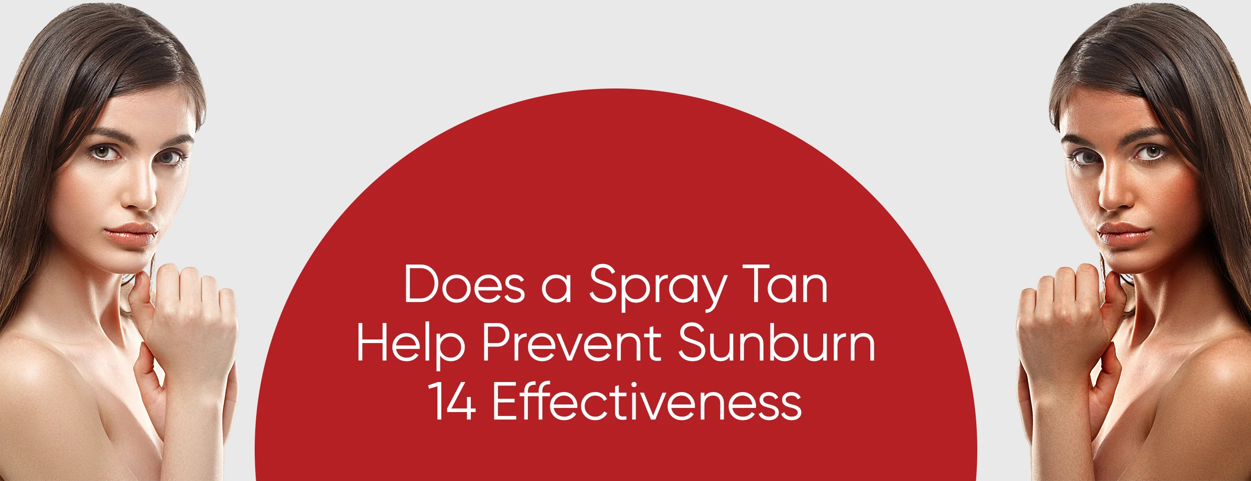 Preventing sunburn with spray tans 14 Effectiveness Facts