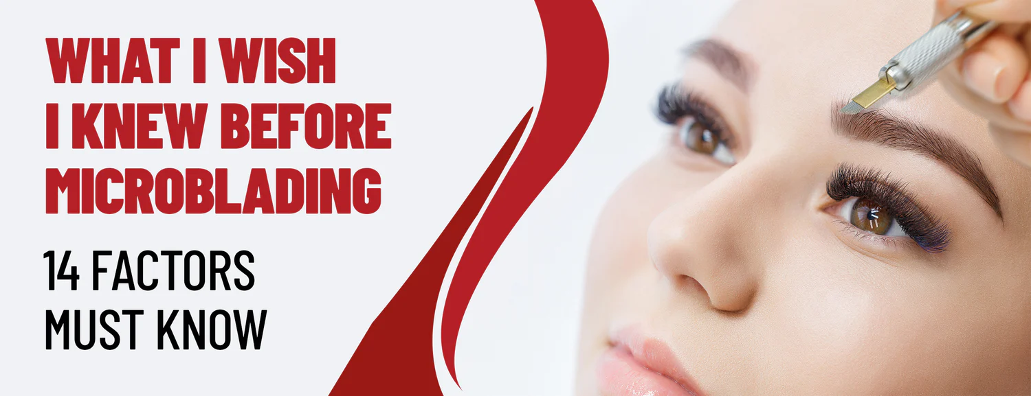The 14 Things I Wish I Knew Before Microblading