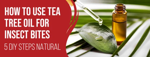 The 5 best ways to use tea tree oil for insect bites