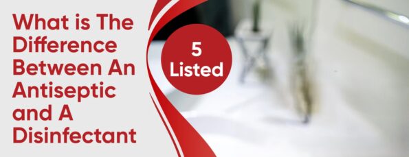 5 Major Differences Between Antiseptics Disinfectants