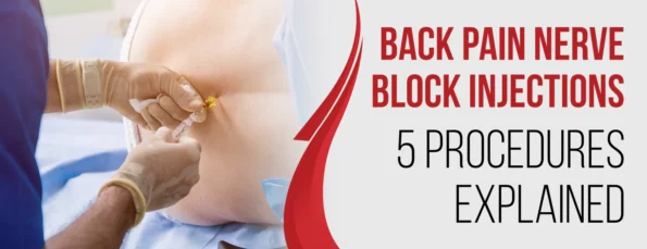 5 Types & Procedures of Back Pain Nerve Block Injections