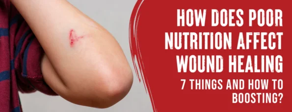 7 Processes of Wound Healing Nutrition Recommendations