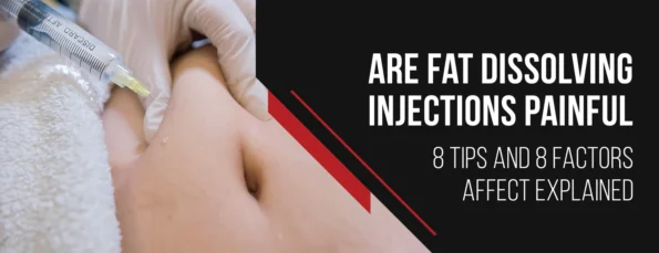 8 Tips and 8 Factors Affect Fat Dissolving Injection Pain
