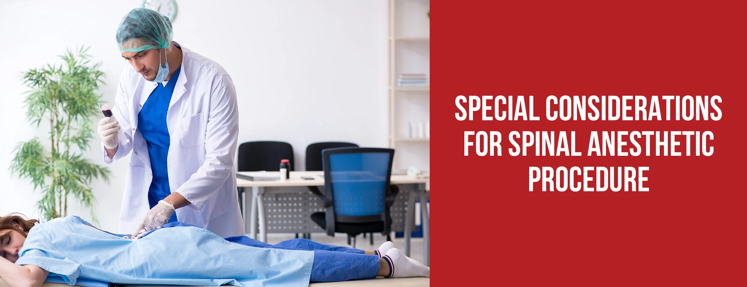 Anesthetic Procedures for the Spine