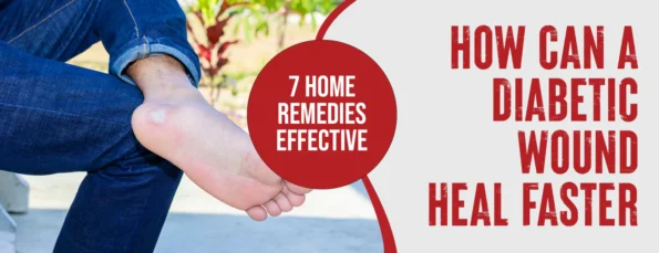 Home Remedies for Diabetic Wound Healing