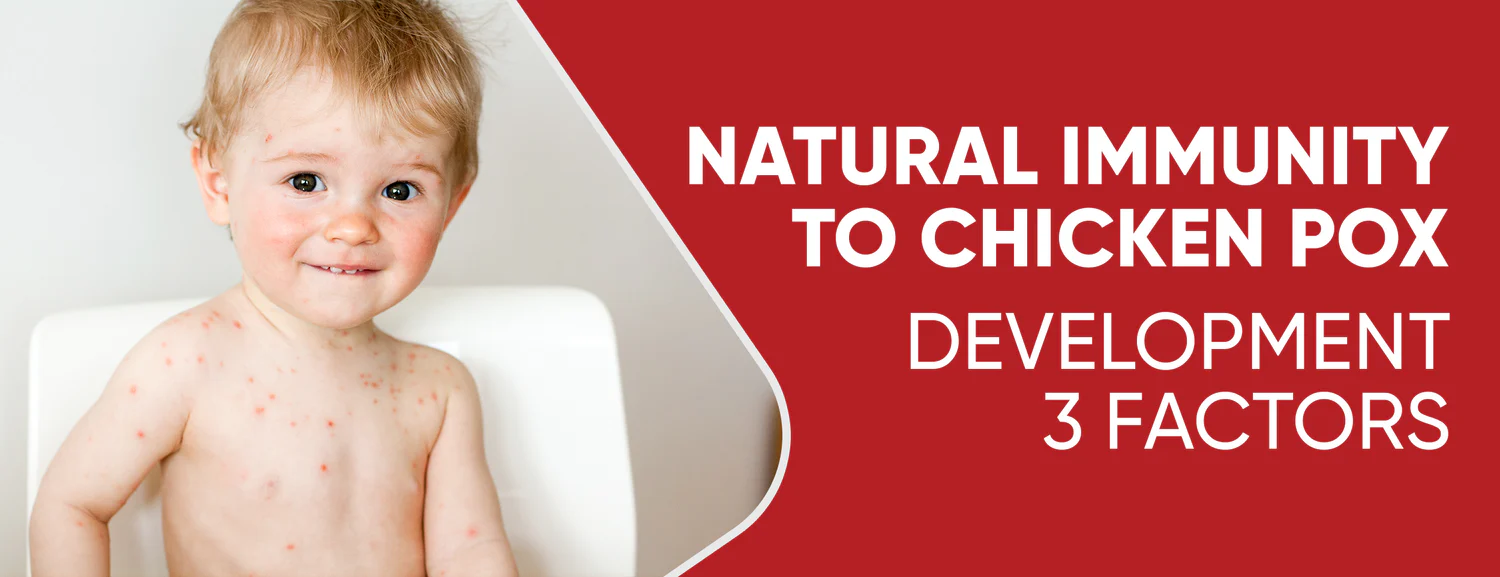 Immunity to Chicken Pox Development & Benefits