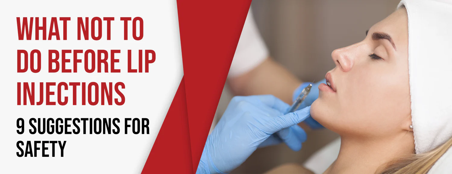 The 9 Things You Shouldn't Do Before Lip Injections