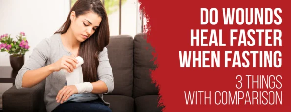 The mechanism and effects of wound healing while fasting